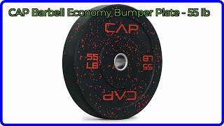 REVIEW (2025): CAP Barbell Economy Bumper Plate - 55 lb. ESSENTIAL details.