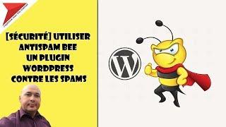 [Sécurité] Utiliser Antispam Bee un plugin Wordpress contre les spams