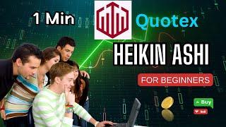 Quotex New Strategy For Beginners | Heikin Ashi Chart Pattern | Quotex 1 min