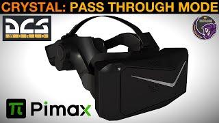 Pimax Crystal VR Headset: Pass Through Mode & Other Updates