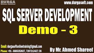 SQL SERVER DEVELOPMENT tutorials || Demo - 3 || by Mr. Ahmed Shareef On 23-12-2024 @12Noon IST