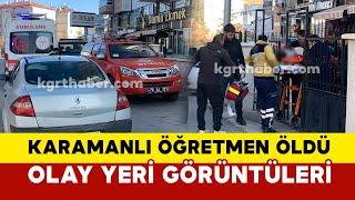 Karaman’da evinde hareketsiz bulunan özel eğitim öğretmeni kadın hastanede öldü