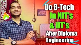 NIT & IIT admission after Diploma | Jee mains & Jee Advance | B-Tech after Diploma engineering 2022