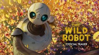 The Wild Robot | Official Trailer #2 | Edf (Universal Pictures)