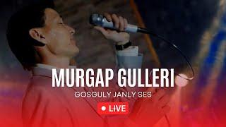 Ylyas Korpayew - Murgap Gulleri |Janly Ses | Taze Turkmen Aydymlary 2022 | New Song |Janly Sesim