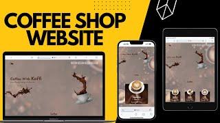 Completely Responsive Coffee Shop Website