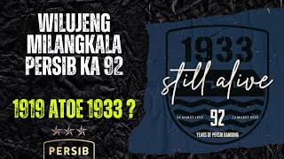 ADA FAKTA APA DIBALIK ULANG TAHUN PERSIB 1919 ATAU 1933 ?