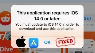 Fix: This Application Requires iOS 14 or Later  iPhone - iPad 2023