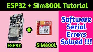 ESP32+ Sim 800L Tutorial | software serial.h not found || fatal error | esp32 software serial errors