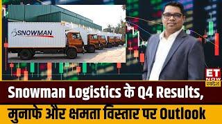 Snowman Logistics के Q4 Results, मुनाफे, ग्रोथ और क्षमता विस्तार पर CEO Sunil Nair का Outlook