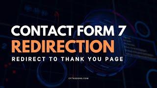 Contact form 7 Redirection | Redirect To Thank You Page or any URL after Submission | 1 Minute Setup