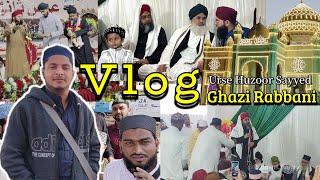 Vlog - Banda Sharif - Urse Huzoor Mufassire Quran 