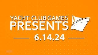 Yacht Club Games Presents 6.14.24 - Live Version