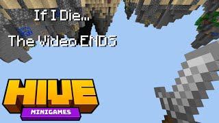 Hive Skywars But If I Die, The Video Ends