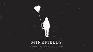 Faouzia & John Legend - Minefields (Official Audio)