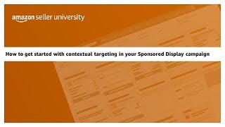 How to get started with contextual targeting in your Sponsored Display campaign