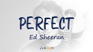 Perfect - Ed Sheeran (Lyrics)