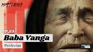 BABA VANGA, las DRAMÁTICAS PREDICCIONES de la famosa vidente (acertó muchas) ️