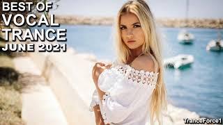 BEST OF VOCAL TRANCE MIX (June 2021) | TranceForce1