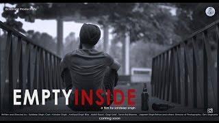 EMPTY INSIDE | A Satdeep Singh film | Kickdrugs Productions