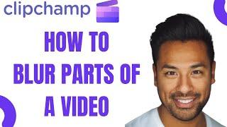 How to Blur in Clipchamp (Complete Guide)
