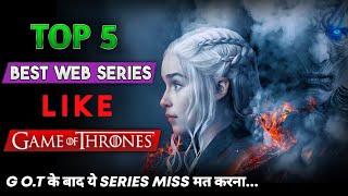 Top 5 Best Web Series Like Game Of Thrones In Hindi | Web Series Like Game Of Thrones On Netflix