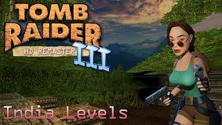 Tomb Raider 3 HD Remaster - India Full Walkthrough