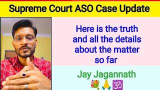 Supreme Court ASO Case Update: Everything you should and need to know about the matter so far