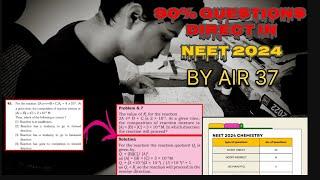 ALL NCERT QUESTIONS THAT CAME IN NEET 2024 CHEMISTRY BY AIR 37