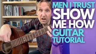 Show Me How Guitar Tutorial - Men I Trust - Guitar Lessons with Stuart!