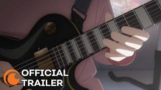 BOCCHI THE ROCK! | OFFICIAL TRAILER