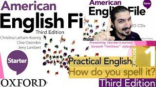 American English File 3rd Edition starter Practical English Episode 1 How do you spell it?