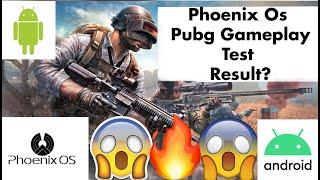 Pubg Mobile - Phoenix OS -Gaming -  ANDROID X86 - Test - Results??? Awesome!!!