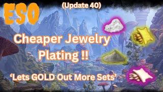 ESO Update 40 Cheaper Jewelry Plating !