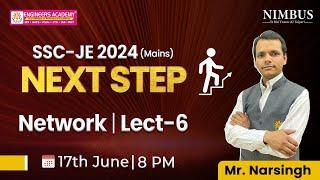 Next Step  Network for SSC JE 2024 Mains (EE) -  Live Class | Free Online Coaching | Lect-6