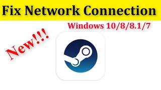 How To Fix Steam Network /Internet Connection Problem Windows 10/8/8.1/7