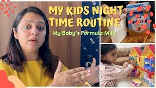 Kids Night Time Routine | Formula Milk for my Baby | Engagement activities for Kids