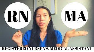 REGISTERED NURSE VS MEDICAL ASSISTANT | My Experience