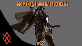 Moments From Battlefield 1 | #22 | Rush With Reaper | 10 kills