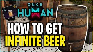 Once Human | How To Make Infinite Amounts Of Beer