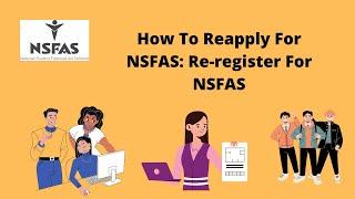 How To Reapply For NSFAS: Re-register N