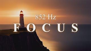 Solfeggio 852 Hz Focus Music - Concentration - Productivity Music