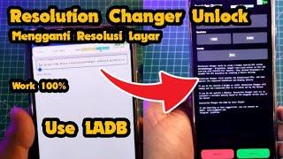 Tutorial Unlock Settings Resolution Changer Menggunakan LADB | FULL Tutorial | No UBL No Root