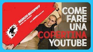 COME FARE UNA COPERTINA PER YOUTUBE *tutorial | Facile e veloce