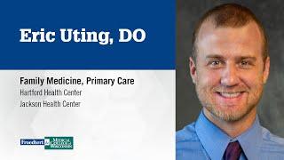 Dr. Eric Uting, family medicine physician