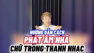 HƯỚNG DẪN CÁCH PHÁT ÂM NHÃ CHỮ TRONG THANH NHẠC | DẠY HÁT HỌC HÁT | TRUNG TÂM ÂM NHẠC KIM THOA