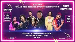 Dhamakedar #BadBoy Pre release Event on 22nd April in MMRDA Ground, BKC