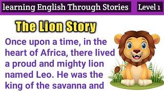 Learning English Through Story  Level 1The Lion Story ""!English Practice Vocabulary|English Ease