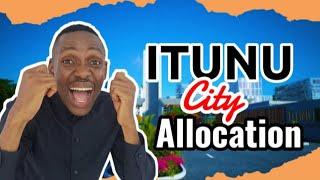 ITUNU CITY 2024 First Allocation Ibeju Lekki Lagos