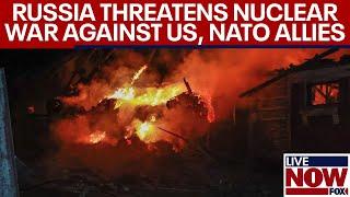 Ukraine war: Russia warns of nuclear war with US & NATO over weapons & explosives | LiveNOW from FOX